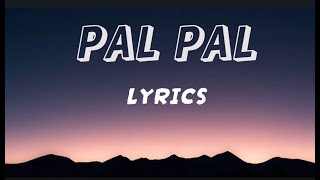 Pal Pal Lyrics - Afusic Prod. By Alisoomromusic