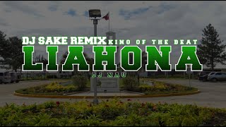 Liahona By Dj Nau Dj Sake On The Beat Remix 2021