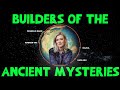 Builders of the Ancient Mysteries | Full Documentary