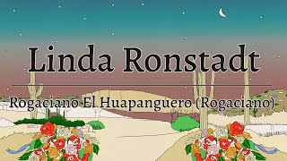 Watch Linda Ronstadt Rogaciano El Huapanguero video