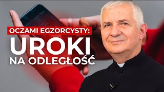 Uroki Przez Internet Czy Uroki Na Odległość Działają? I Jak Się Bronić? Egzorcysta Ks. Derdziuk