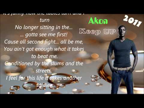 Akon-Keep up ( Full Lyrics) 2011