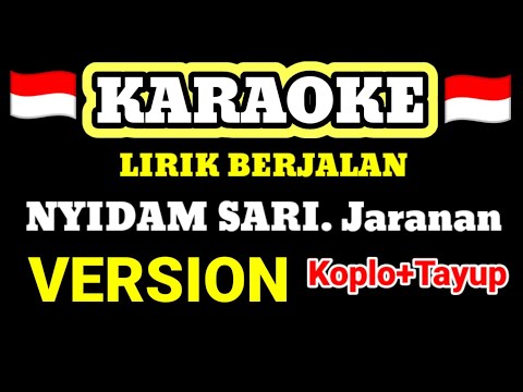 NYIDAM SARI(BANTENGAN)KARAOKE_TAYUP_DANGDUT KOPLO LANJUT Jaranan  Gaya Baru + LIRIK BERJALAN