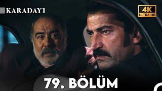 Karadayı 79. Bölüm 4K