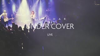 Hillhar - Undercover (live in Tel Aviv)
