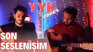 Yüzyüzeyken Konuşuruz - Son Seslenişim Cover Çağlar Utaş &