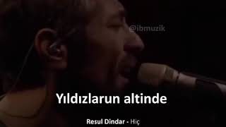 Resul Dindar - Hiç