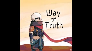 Way Of Truth ( Ink Sans Theme ) / Original Music