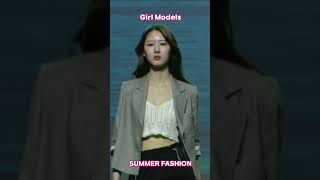Summer Fashion Show - Korean Girl Models