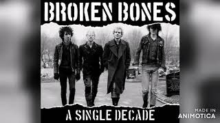 Watch Broken Bones Gotta Get Out Of Here video