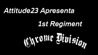 Watch Chrome Division 1st Regiment video