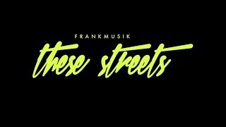Watch Frankmusik These Streets video
