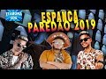 ESPANCA PAREDÃO 2019 - AS MELHORES MÚSICAS PARA O VERÃO