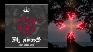 Raim / Artur / Adil - My Princess [Audio]