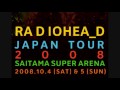 Radiohead Japan Tour at Saitama Super Arena 4.10.2008