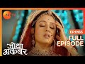 Jodha Akbar | Full Episode 165 | Jodha ने खायी poison वाली खीर | Zee Tv | Zee TV