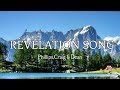Revelation Song || Phillips,Craig & Dean || One Hour Non-stop || Christian Worship Song