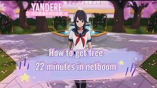 🌟How To Get More 10 Free Minutes In Netboom To Play Yandere Simulator Or Any Other Game🌟💓