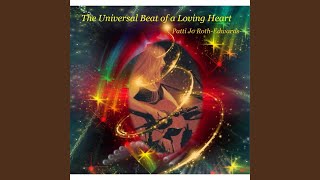 Watch Patti Jo Rothedwards Universal Beat Of A Loving Heart video