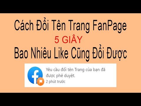 Hướng dẫn cách đổi tên trang FanPage Facebook 5 giây ( Page Bao Nhiêu Like Cũng Đổi Được )