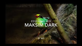 Maksim Dark Essential Mix Part 5