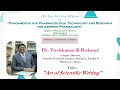 Session I: Art of Scientific Writing by Dr. Vivekkumar K. Redasani.
