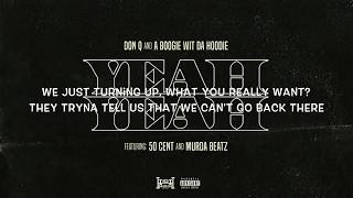Don Q & A Boogie Wit Da Hoodie - Yeah Yeah Feat 50 Cent And Murda Beatz Lyric Video