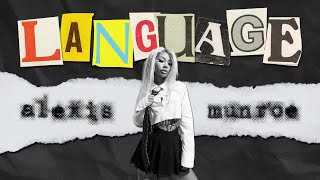 Alexis Munroe - Language (Official Lyric Video)