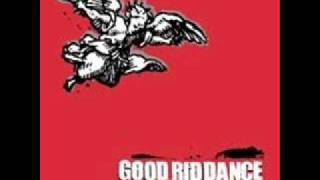 Watch Good Riddance Enter The Unapproachables video