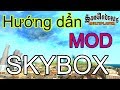 Share Mod bầu trời và hướng dẫn Mod | TRuong Duy