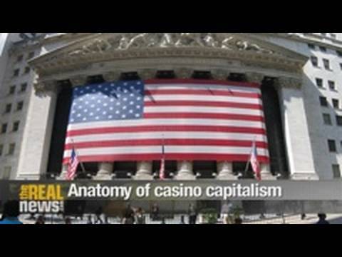 Anatomy of casino capitalism