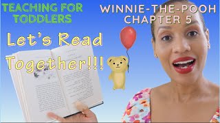 Reading Winnie-The-Pooh By A.a. Milne Chapter 5 Toddler Reading Time Educational Teaching