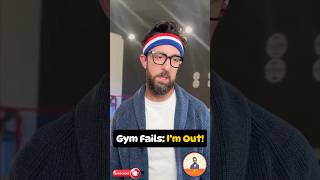 Gym Fails Im Out