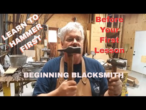 Beginning Blacksmith, Before you take your first lesson. Hammer Control
