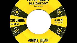 Watch Jimmy Dean Little Sandy Sleighfoot video