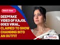 Deepfake video of Kajol Goes Viral, Claimed to show changing into an outfit | Asianet Newsable