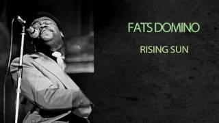 Watch Fats Domino Rising Sun video