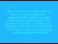 She Thinks She Needs Me (lyrics)