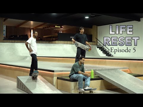 Life Reset Episode 5