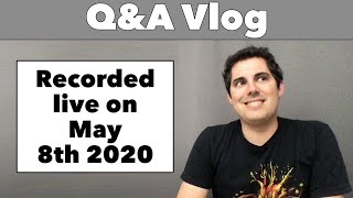 Q&A May '20 - 36 questions!