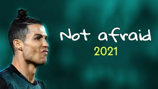 Cristiano Ronaldo ○ not afraid ○ skills & goal 2021