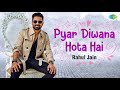 Pyar Deewana Hota Hai - Rahul Jain | Kishore Kumar | RD Barman | Old Classics | Unplugged Cover