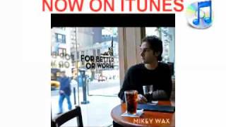 Watch Mikey Wax Open Eyes video