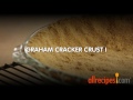 How to Make Graham Cracker Crust