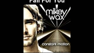 Watch Mikey Wax Fall For You video