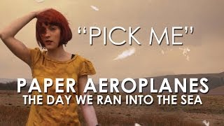 Watch Paper Aeroplanes Pick Me video