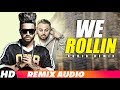 We Rollin (Audio Remix) | Sukhe | Deep Jandu | Latest Punjabi Songs 2018 | Speed Records