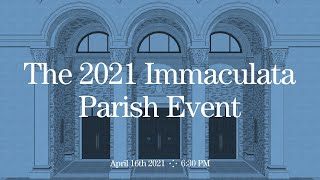 The 2021 Immaculata Church Project Update Event