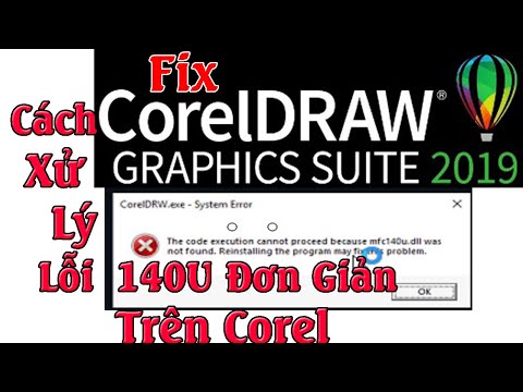 Hướng Dẫn Xử Lý Lỗi Corel VCRUNTIME140.u Khi Cài Corel 2019 Đơn Giản Ai Cũng Làm Được -Các Lỗi Corel