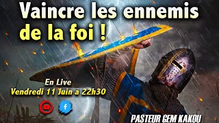Vaincre les ennemis de la foi !